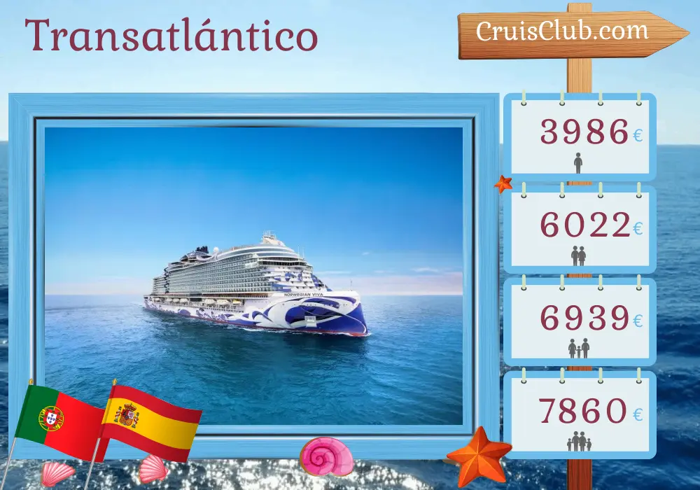 Crucero Transatlántico de Lisboa a San Juan a bordo del barco Norwegian Viva con visitas a Portugal, España, Marruecos y Puerto Rico durante 17 días