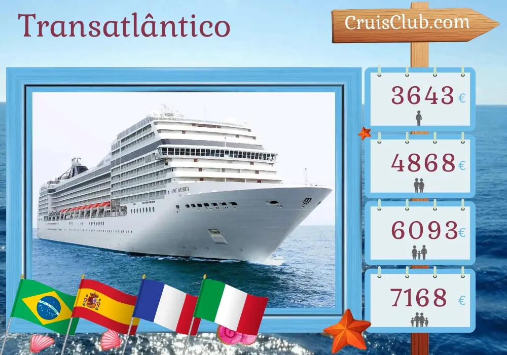 Cruzeiro no Transatlântico de Buenos Aires a Gênova a bordo do navio MSC Musica com visitas à Argentina, Uruguai, Brasil, Espanha, França e Itália durante 22 dias