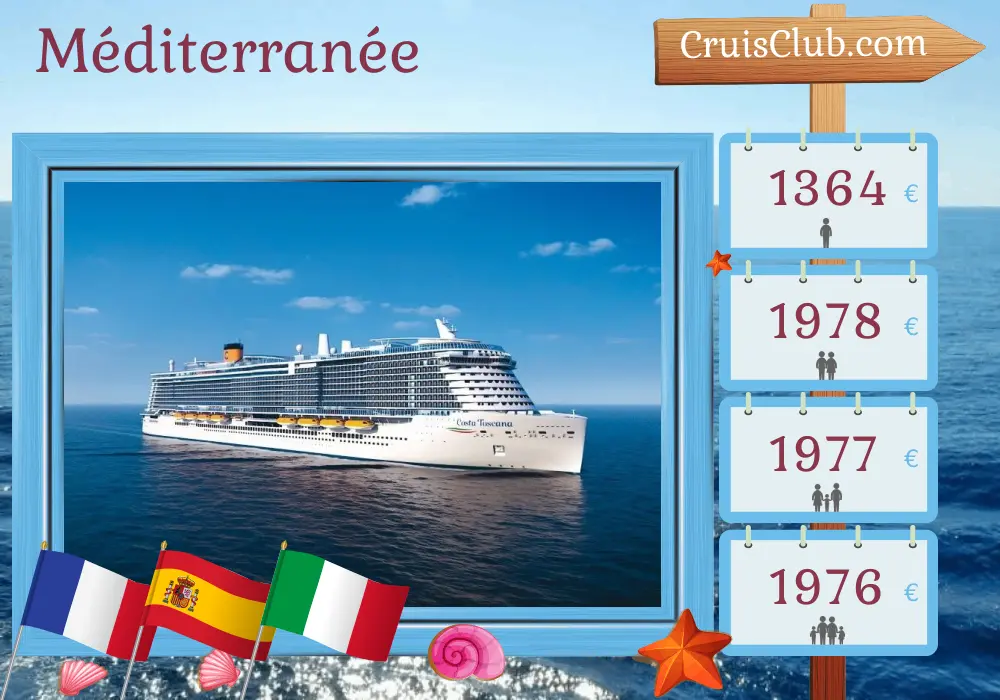 Croisière en Méditerranée depuis Marseille à bord du navire Costa Toscana avec des escales en France, en Espagne et en Italie pendant 8 jours