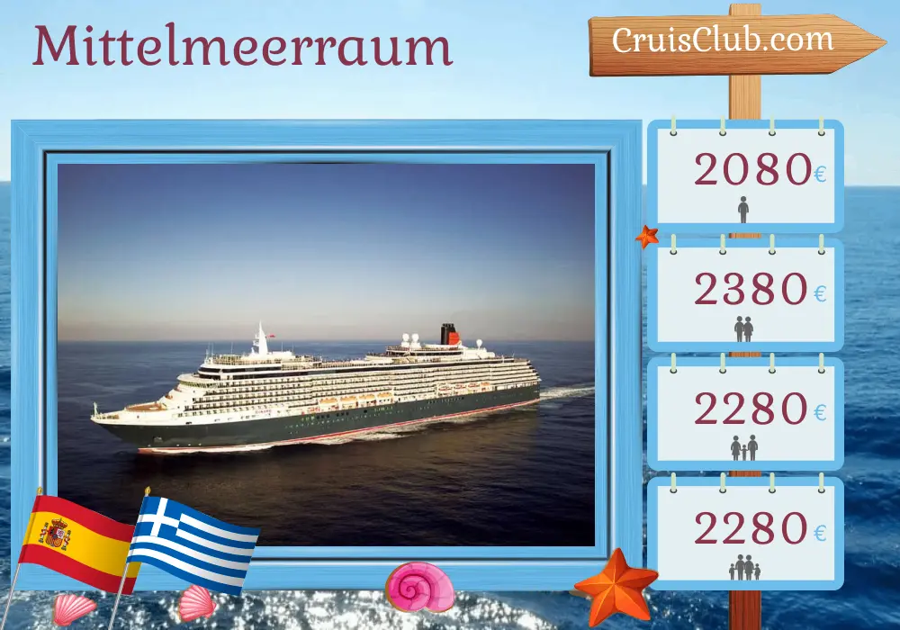 Mittelmeerkreuzfahrt von Barcelona nach Istanbul an Bord des Schiffes Queen Victoria mit Besuchen in Spanien, Griechenland und der Türkei für 8 Tage