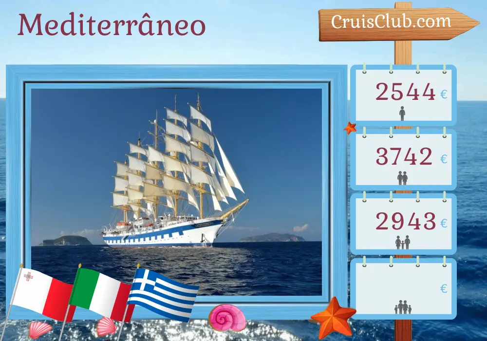 Cruzeiro no Mediterrâneo de Valletta a Pireu a bordo do navio Royal Clipper com visitas a Malta, Itália e Grécia por 6 dias