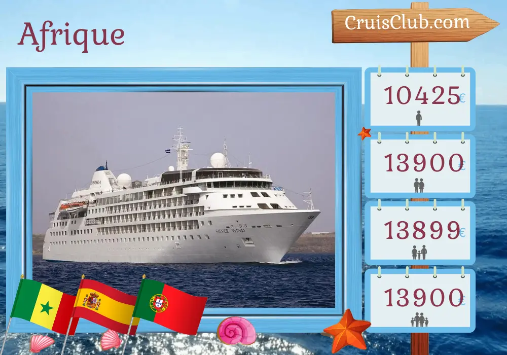 Croisière en Afrique de Dakar à Lisbonne à bord du navire Silver Wind avec des visites au Sénégal, en Espagne, au Maroc et au Portugal pendant 15 jours