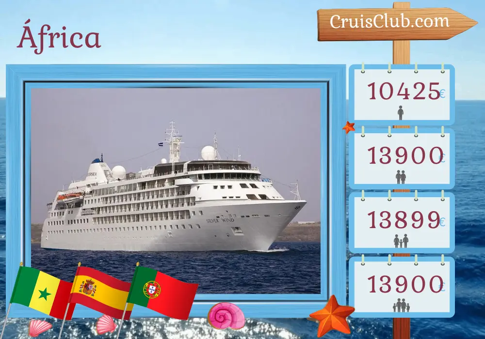Crucero en África desde Dakar a Lisboa a bordo del barco Silver Wind con visitas a Senegal, España, Marruecos y Portugal durante 15 días