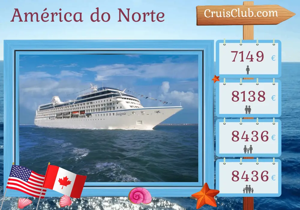 Cruzeiro na América do Norte de Nova York a Montreal a bordo do navio Insignia com visitas aos EUA e Canadá por 12 dias