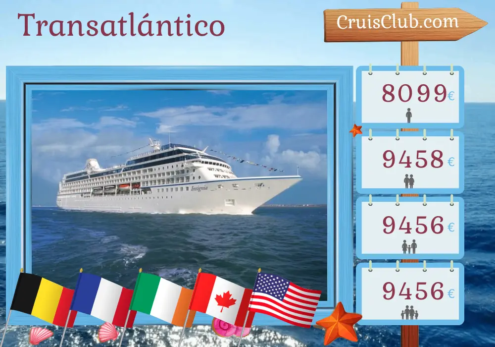 Crucero Transatlántico desde Tilbury a Nueva York a bordo del barco Insignia con visitas a Bélgica, Francia, Irlanda, Canadá, San Pedro y Miquelón, y los Estados Unidos durante 16 días