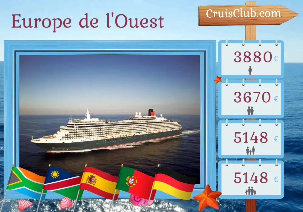 Croisière en Europe de l`Ouest de Cape Town à Hamburg à bord du navire Queen Victoria avec des visites en Afrique du Sud, en Namibie, en Espagne, au Portugal et en Allemagne pendant 19 jours