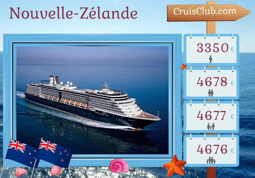 Croisière en Nouvelle-Zélande de Sydney à Auckland à bord du navire Noordam avec visites en Australie et en Nouvelle-Zélande pendant 15 jours