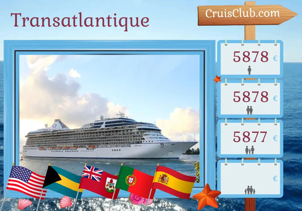 Croisière en transatlantique de Miami à Barcelone à bord du navire Marina avec des visites aux États-Unis, aux Bahamas, aux Bermudes, au Portugal et en Espagne pendant 15 jours