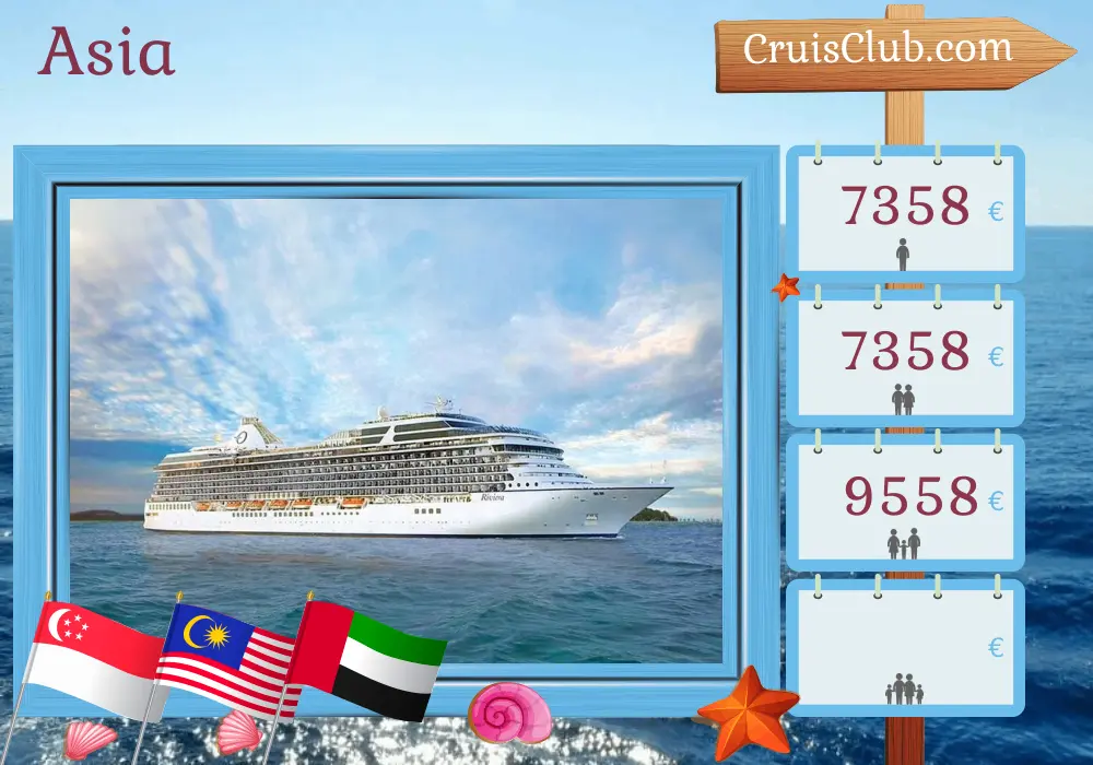 Crucero por Asia de Singapur a Dubái a bordo del barco Riviera con visitas a Singapur, Malasia, Tailandia, Indonesia, Sri Lanka, India y Emiratos Árabes Unidos durante 17 días