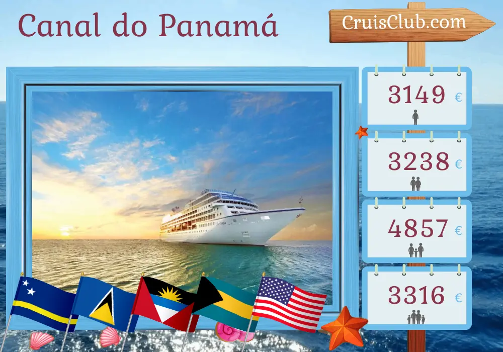 Cruzeiro no Canal do Panamá de Cidade do Panamá para Miami a bordo do navio Sirena com visitas ao Panamá, Curaçao, Santa Lúcia, Porto Rico, Bahamas e EUA por 11 dias