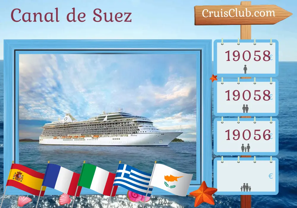 Crucero por el Canal de Suez desde Barcelona a Dubai a bordo del barco Riviera con visitas a España, Francia, Italia, Grecia, Turquía, Chipre, Israel, Egipto, Jordania, Arabia Saudita, Omán y los Emiratos Árabes Unidos durante 29 días