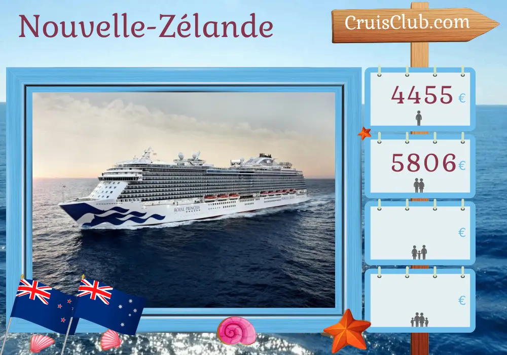 Croisière en Nouvelle-Zélande au départ d`Auckland à bord du navire Royal Princess avec escales en Nouvelle-Zélande et en Australie pendant 18 jours