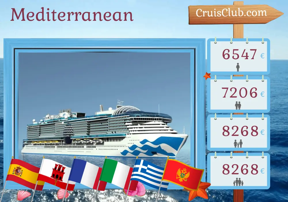 Cruise in the Mediterranean from Barcelona aboard Sun Princess ship with visits to Spain, Gibraltar, France, Italy, Greece, Turkey, and Montenegro for 22 days