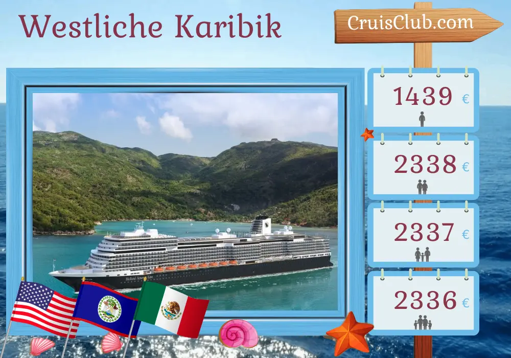 Kreuzfahrt in der westlichen Karibik ab Fort Lauderdale an Bord des Schiffes Rotterdam mit Besuchen in den USA, Belize und Mexiko für 7 Tage