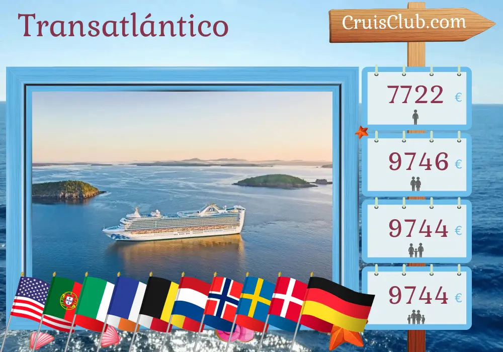 Crucero en el Transatlántico desde Fort Lauderdale a Southampton a bordo del barco Caribbean Princess con visitas a Estados Unidos, Portugal, Irlanda, Francia, Bélgica, Países Bajos, Noruega, Suecia, Dinamarca y Alemania durante 28 días