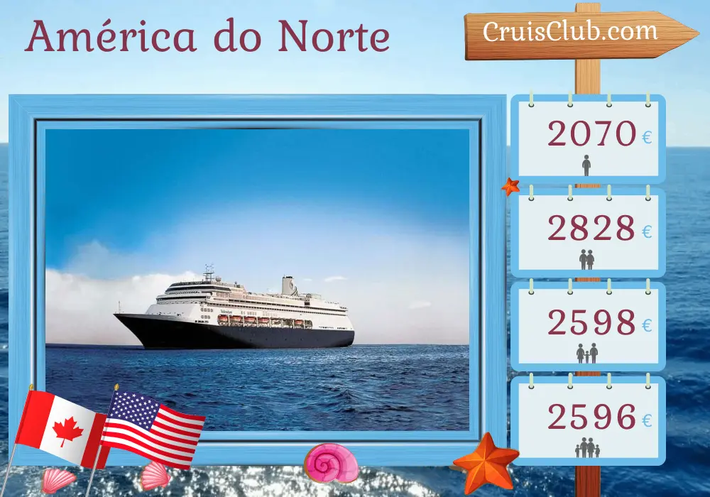 Cruzeiro na América do Norte de Montreal a Boston a bordo do navio Volendam com visitas ao Canadá e EUA por 8 dias