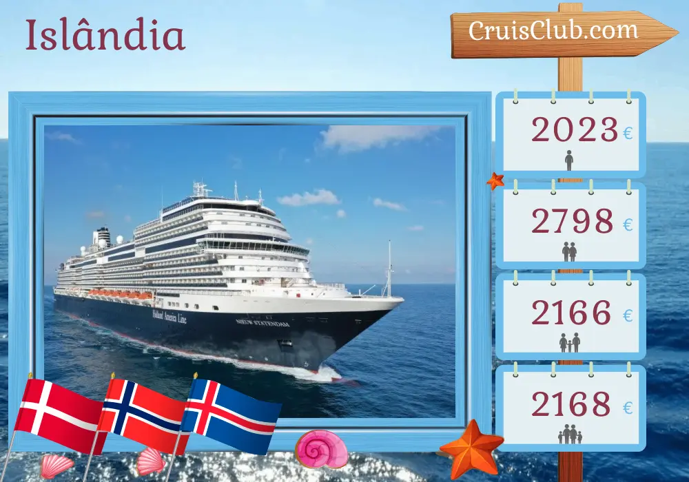 Cruzeiro na Islândia de Copenhague a Reykjavik a bordo do navio Nieuw Statendam com visitas à Dinamarca, Noruega e Islândia por 8 dias