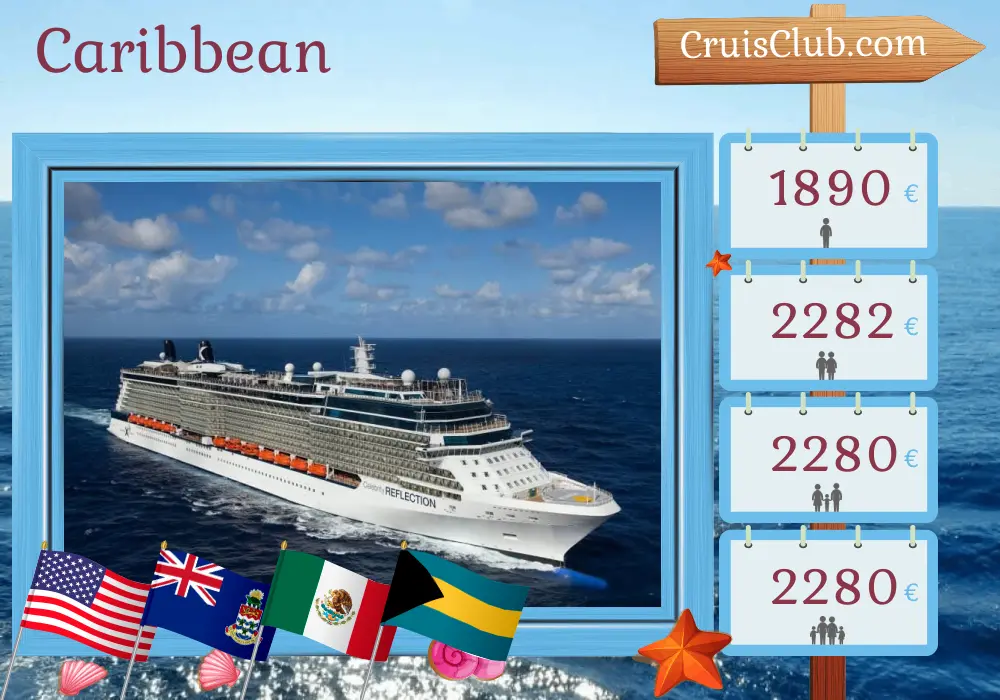 Caribbean cruise aboard Celebrity Reflection with visits to USA, Cayman Islands, Mexico, and Bahamas for 7 days