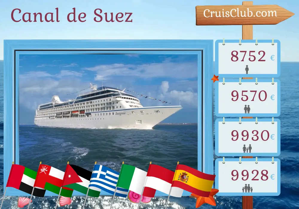 Cruzeiro no Canal de Suez de Dubai a Barcelona a bordo do navio Insignia com visitas aos Emirados Árabes Unidos, Omã, Arábia Saudita, Jordânia, Egito, Israel, Grécia, Itália, Mônaco e Espanha por 25 dias