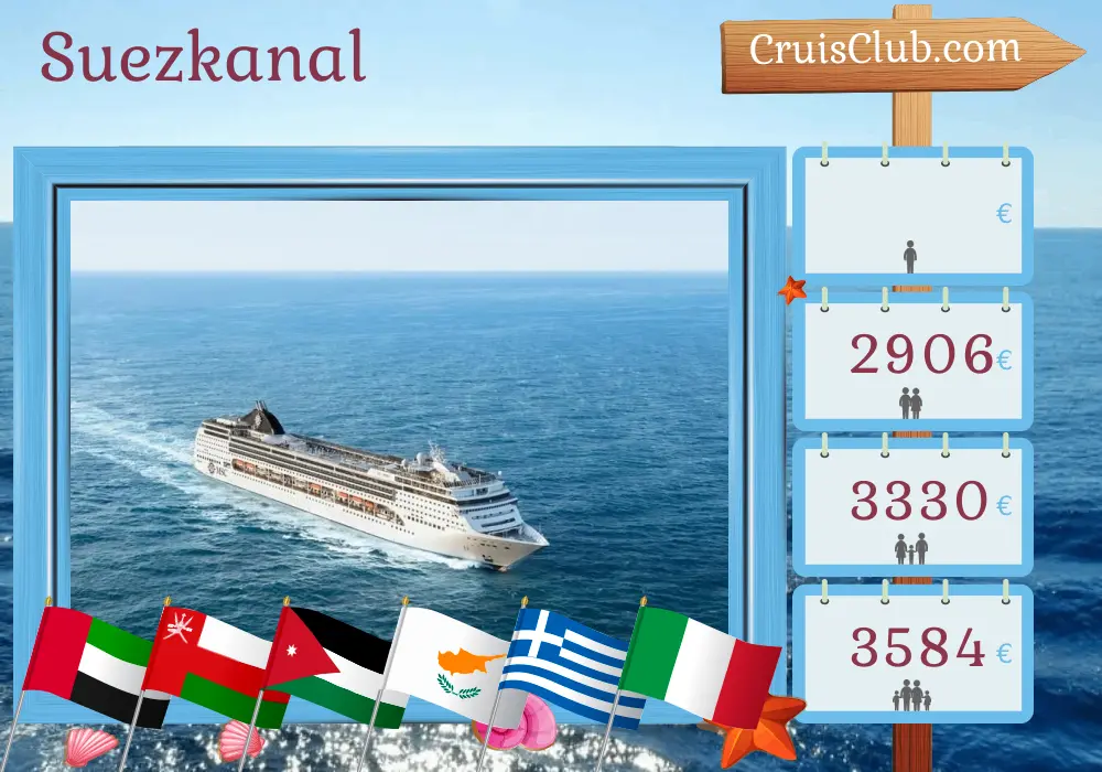 Kreuzfahrt im Suezkanal von Dubai nach Genua mit MSC Opera Schiff und Besuchen der Vereinigten Arabischen Emirate, Oman, Jordanien, Ägypten, Israel, Zypern, Griechenland und Italien für 22 Tage