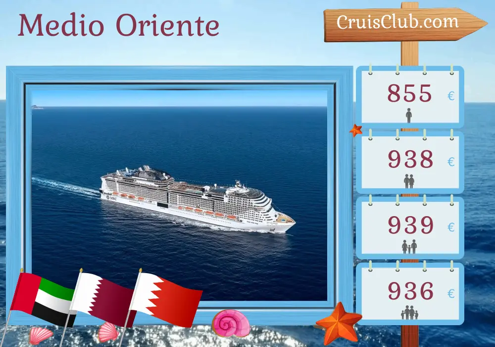 Crucero por Medio Oriente desde Dubai a bordo del barco MSC Virtuosa con visitas a Emiratos Árabes Unidos, Qatar y Bahrein durante 8 días