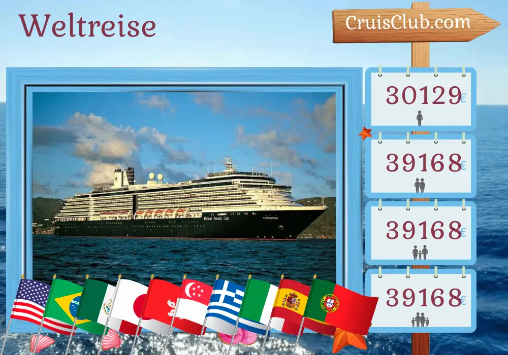 Welttournee Kreuzfahrt ab Fort Lauderdale an Bord des Schiffs Zuiderdam mit Besuchen in den USA, Trinidad und Tobago, Französisch-Guayana, Brasilien, Grenada, Curaçao, Panama, Costa Rica, Mexiko, Guam, Nördliche Marianen, Japan, China, Hongkong, Vietnam, Singapur, Sri Lanka, Indien, Vereinigte Arabische Emirate, Oman, Israel, Jordanien, Ägypten, Türkei, Griechenland, Italien, Spanien und Portugal für 129 Tage