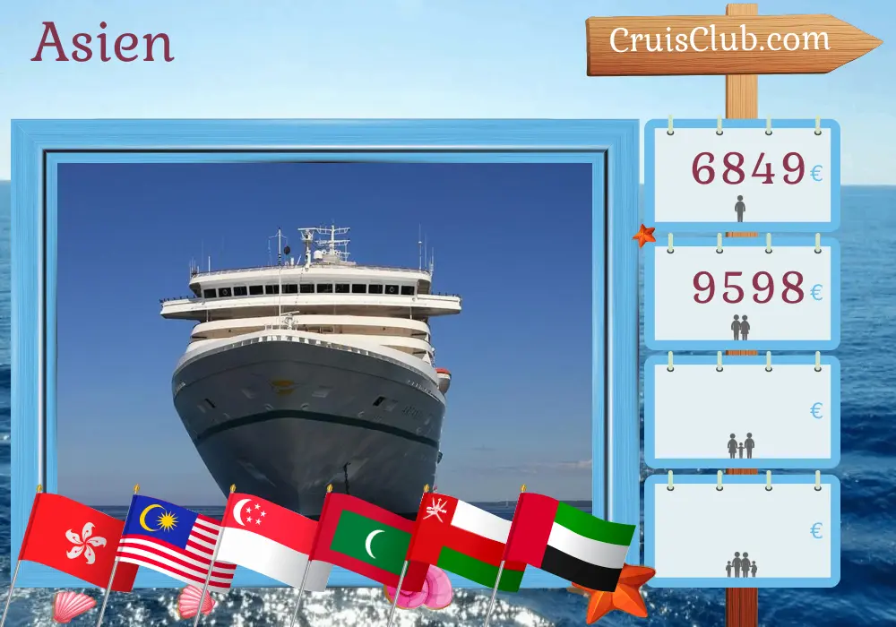 Kreuzfahrt in Asien von Hongkong nach Dubai an Bord des Schiffes Artania mit Besuchen in Hongkong, Vietnam, Malaysia, Singapur, Thailand, Sri Lanka, Malediven, Oman und den Vereinigten Arabischen Emiraten für 26 Tage