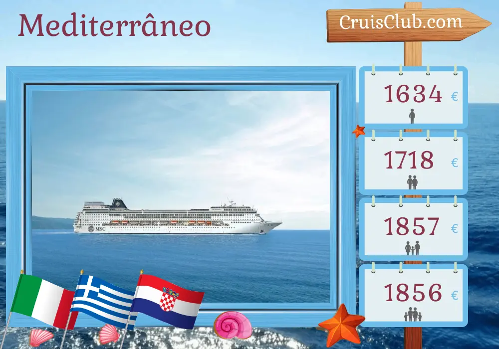 Cruzeiro no Mediterrâneo a partir de Brindisi a bordo do navio MSC Sinfonia com visitas à Itália, Grécia e Croácia por 8 dias