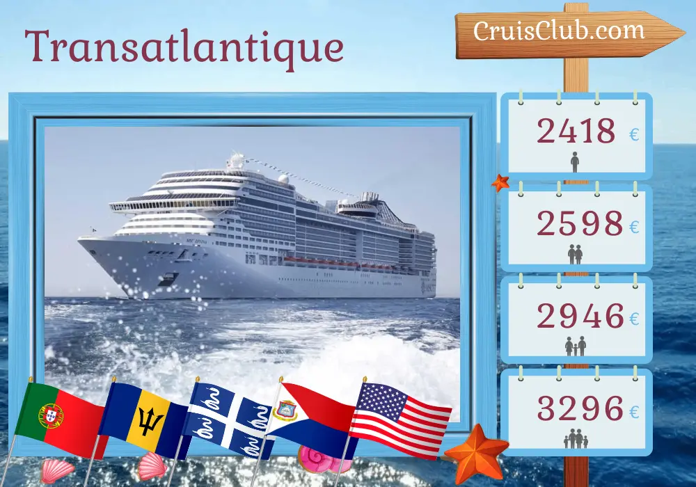 Croisière Transatlantique de Lisbonne à Miami à bord du navire MSC Divina avec des visites au Portugal, à la Barbade, en Martinique, à Porto Rico et aux États-Unis pendant 16 jours