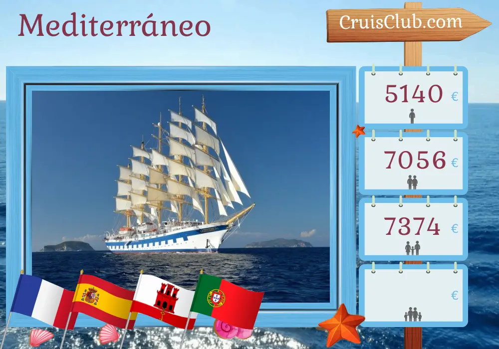 Crucero por el Mediterráneo desde Cannes a Lisboa a bordo del barco Royal Clipper con visitas a Francia, España, Gibraltar, Marruecos y Portugal durante 13 días