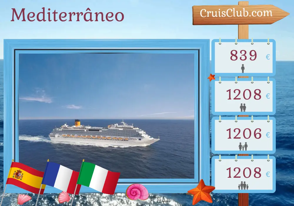 Cruzeiro no Mediterrâneo a partir de Barcelona a bordo do navio Costa Fascinosa com visitas à Espanha, França e Itália por 5 dias