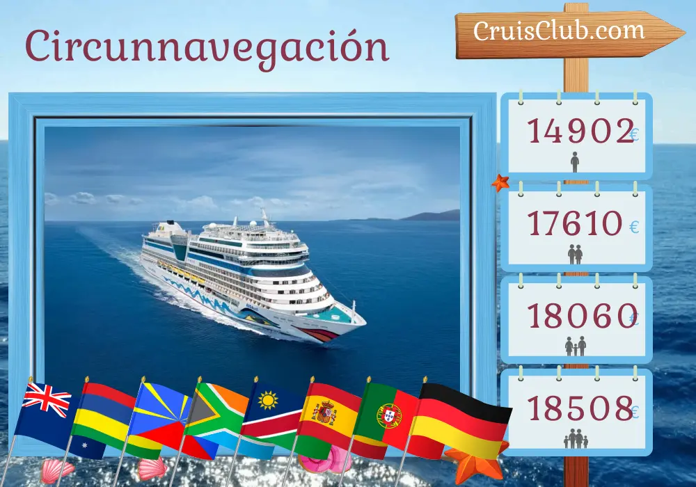 Crucero en la gira mundial de Sydney a Hamburgo a bordo del barco AIDAsol con visitas a Australia, Mauricio, Reunión, Sudáfrica, Namibia, España, Portugal y Alemania durante 53 días