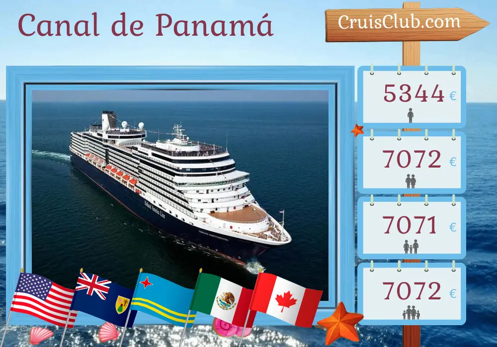 Crucero por el Canal de Panamá desde Fort Lauderdale hasta Vancouver a bordo del barco Nieuw Amsterdam con visitas a Estados Unidos, Aruba, Colombia, Panamá, Costa Rica, Nicaragua, México y Canadá durante 23 días