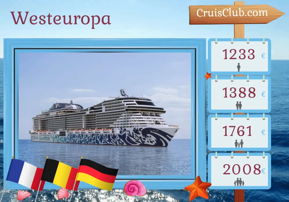 Kreuzfahrt in Westeuropa von Le Havre nach Kiel an Bord des MSC Euribia Schiffes mit Besuchen in Frankreich, Belgien und Deutschland für 6 Tage