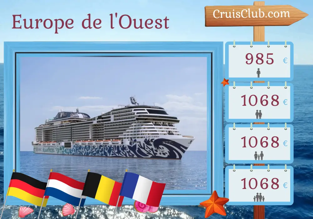 Croisière en Europe de l`Ouest au départ de Southampton à bord du navire MSC Euribia avec escales en Allemagne, aux Pays-Bas, en Belgique et en France pendant 8 jours