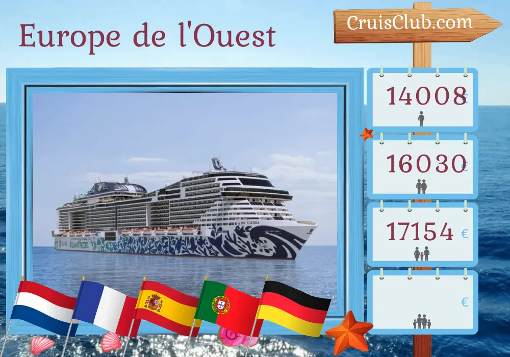 Croisière en Europe de l`Ouest depuis Rotterdam à bord du navire MSC Euribia avec des visites aux Pays-Bas, en France, en Espagne, au Maroc, au Portugal et en Allemagne pendant 21 jours