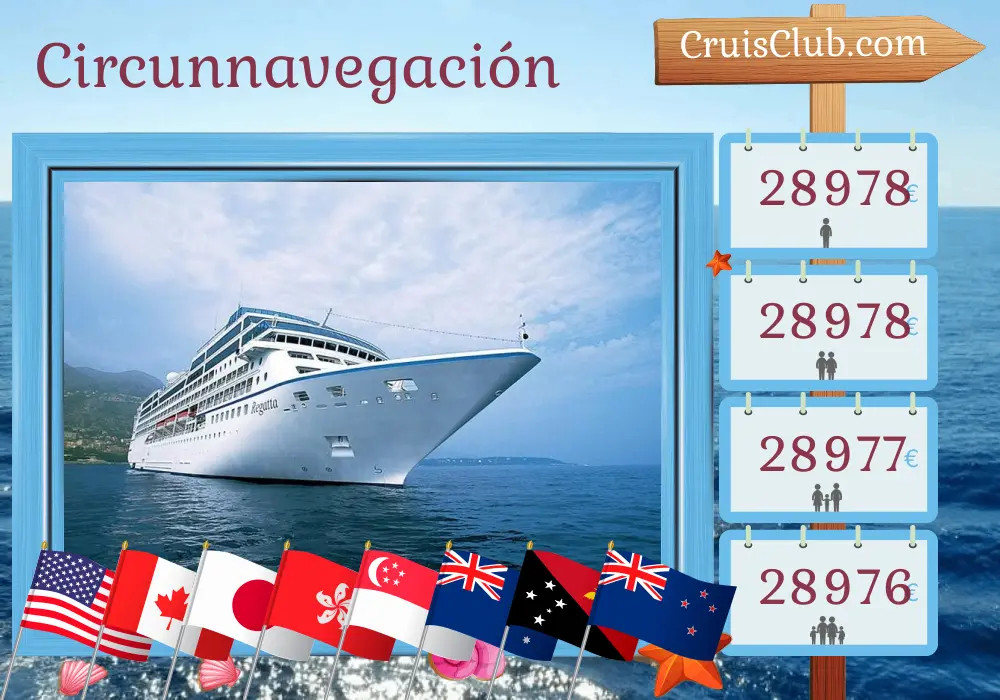 Crucero en el viaje alrededor del mundo desde Los Ángeles a Auckland a bordo del barco Regatta con visitas a Estados Unidos, Canadá, Japón, Taiwán, Hong Kong, Vietnam, Singapur, Indonesia, Australia, Papúa Nueva Guinea y Nueva Zelanda durante 66 días