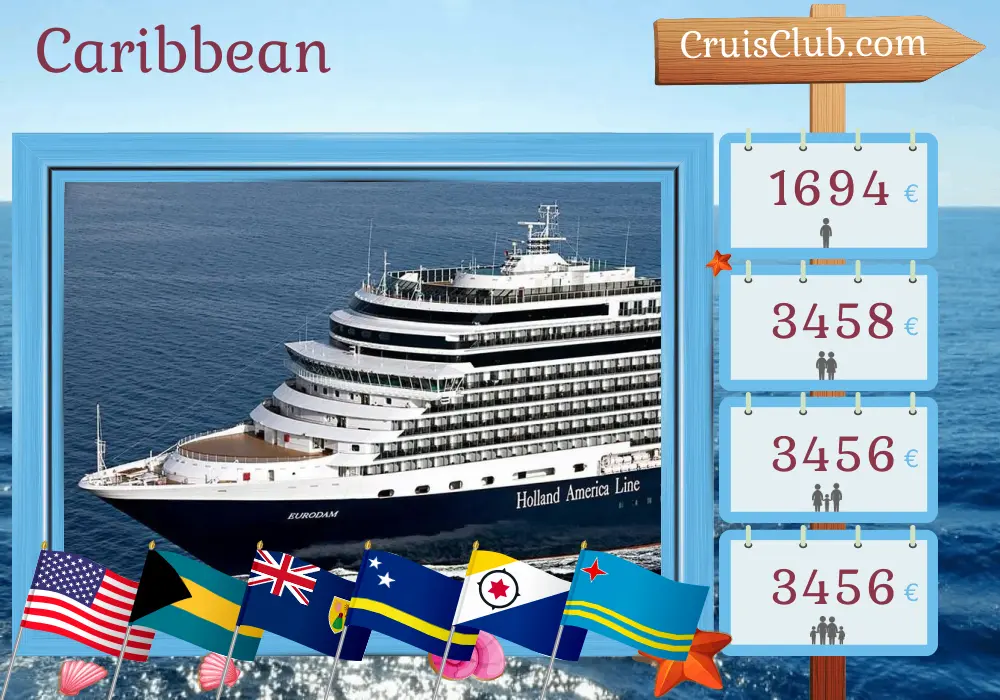 Cruise in the Caribbean from Fort Lauderdale aboard Eurodam ship with visits to USA, Bahamas, Dominican Republic, Curaçao, and Aruba for 11 days