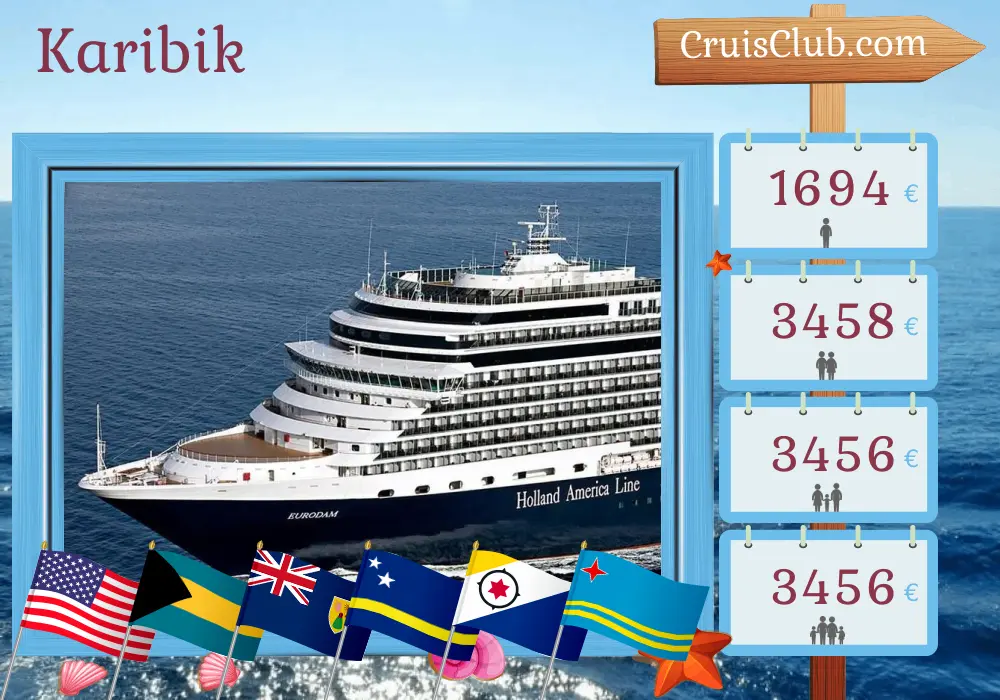 Kreuzfahrt in der Karibik ab Fort Lauderdale an Bord des Schiffes Eurodam mit Besuchen in den USA, Bahamas, Dominikanische Republik, Curaçao und Aruba für 11 Tage