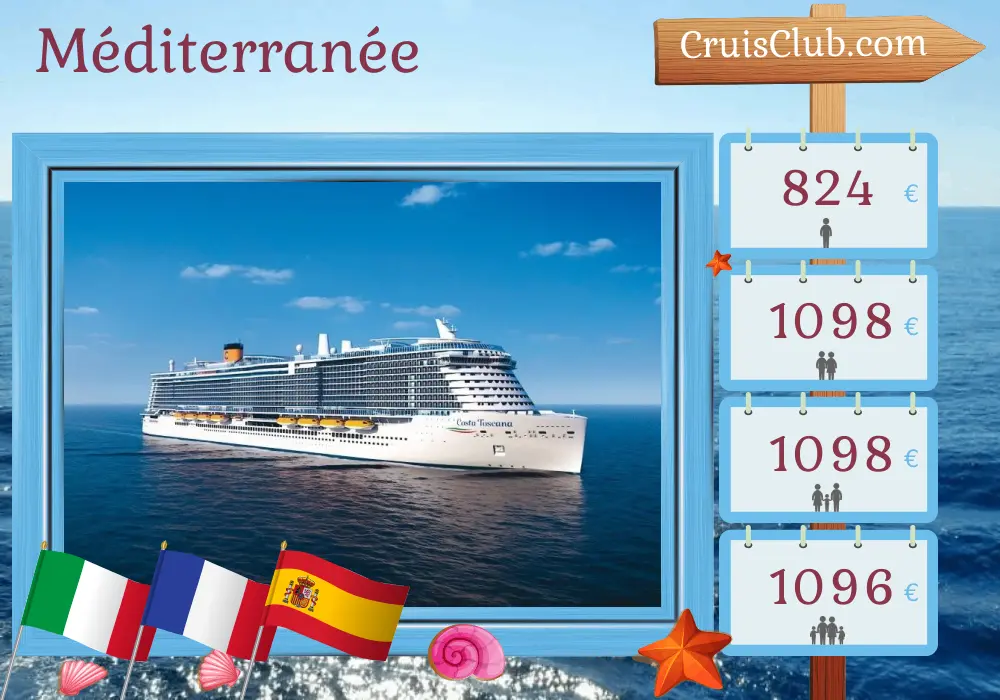 Croisière en Méditerranée depuis Civitavecchia à bord du navire Costa Toscana avec des visites en Italie, en France et en Espagne pendant 8 jours