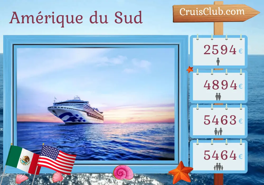 Croisière en Amérique du Sud de San Antonio à Los Angeles à bord du navire Sapphire Princess avec des visites au Chili, au Pérou, en Équateur, au Costa Rica, au Mexique et aux États-Unis pendant 19 jours