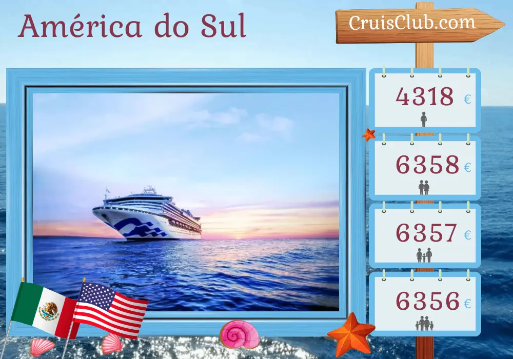 Cruzeiro na América do Sul de Buenos Aires para Los Angeles a bordo do navio Sapphire Princess com visitas à Argentina, Uruguai, Ilhas Falkland, Chile, Peru, Equador, Costa Rica, México e Estados Unidos por 33 dias