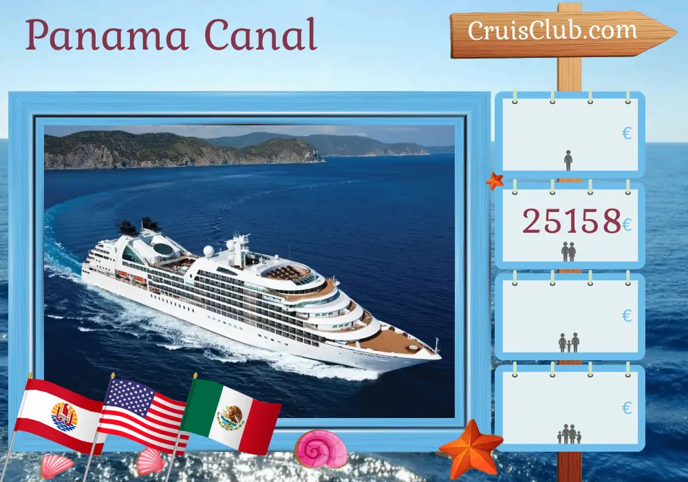 Cruise in the Panama Canal from Papeete to Miami aboard Seabourn Quest ship with visits to French Polynesia, USA, Mexico, Guatemala, Costa Rica, Panama, and Colombia for 39 days