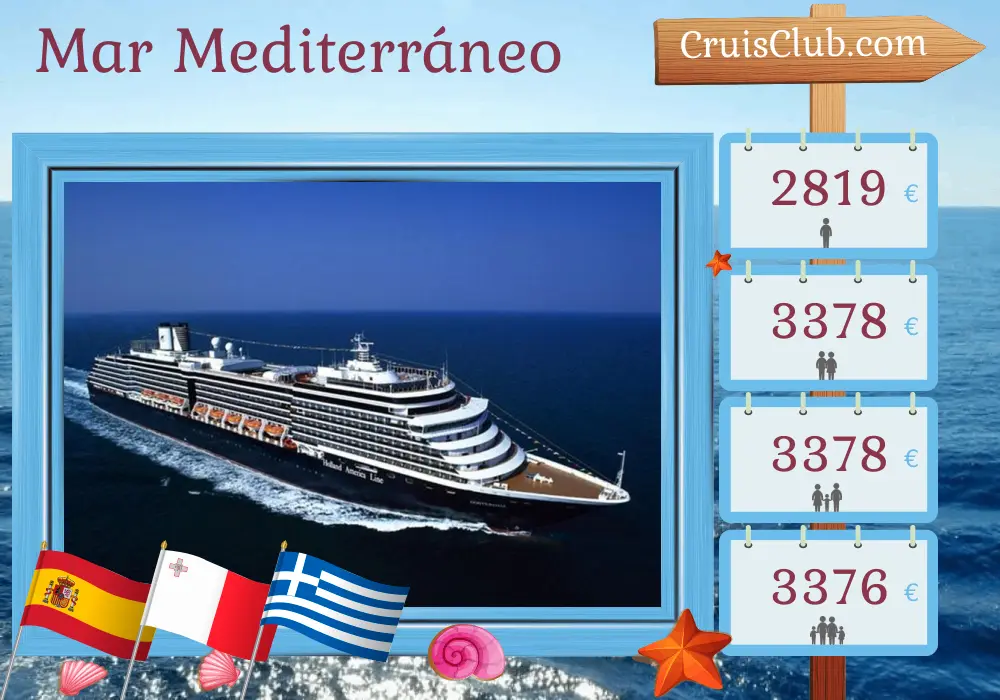 Crucero por el Mediterráneo desde Barcelona hasta El Pireo a bordo del barco Oosterdam con visitas a España, Malta, Grecia y Turquía durante 8 días