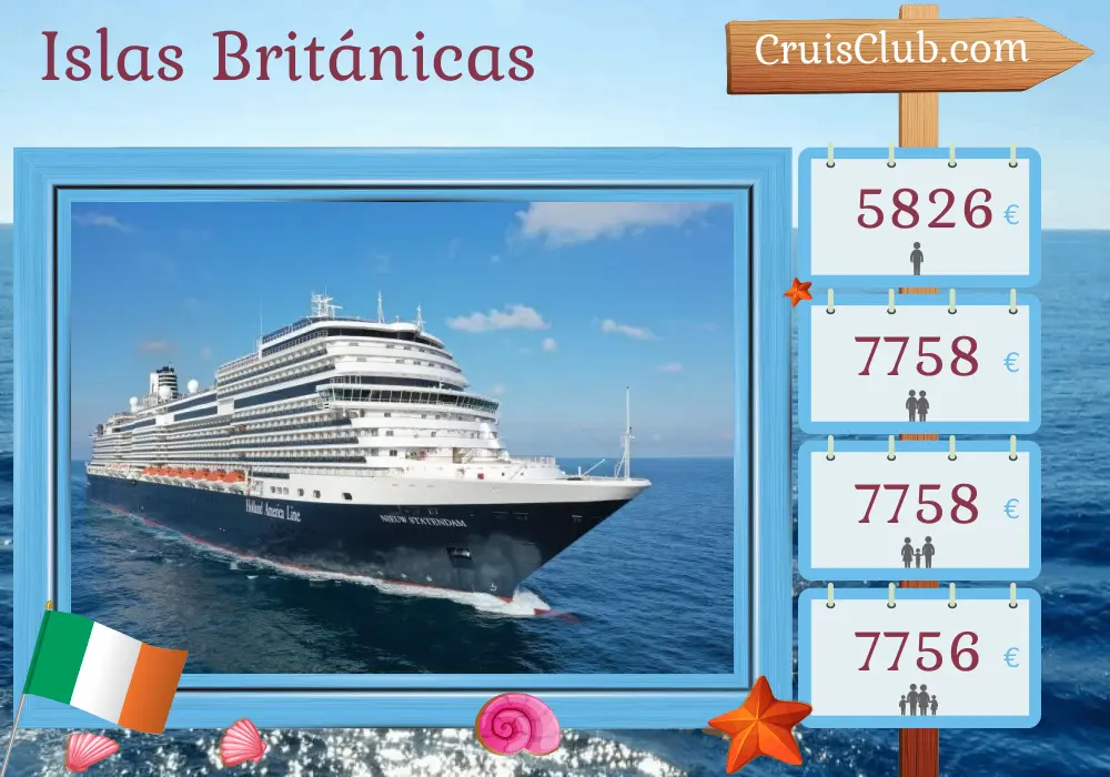 Crucero por las Islas Británicas desde Dover a bordo del barco Nieuw Statendam con visitas a Irlanda durante 15 días