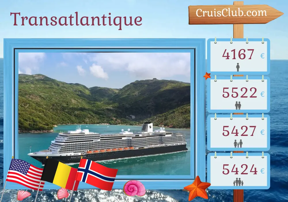 Croisière Transatlantique de Fort Lauderdale à Rotterdam à bord du navire Rotterdam avec arrêts aux États-Unis, en Belgique et en Norvège pendant 22 jours