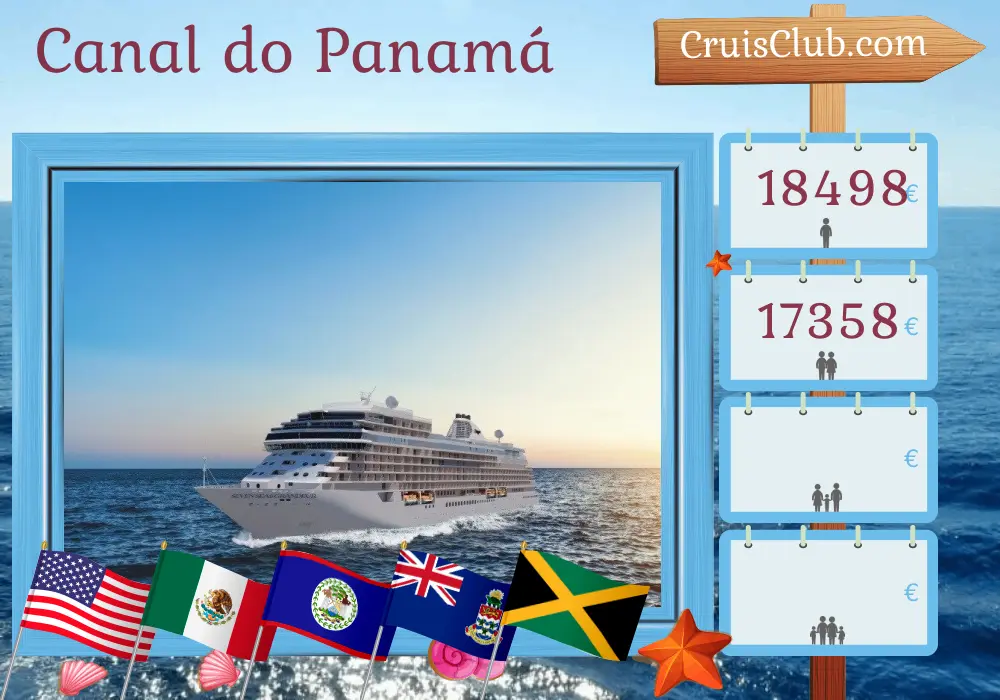 Cruzeiro no Canal do Panamá de Miami para a Cidade do Panamá a bordo do navio Seven Seas Grandeur com visitas aos EUA, México, Belize, Honduras, Ilhas Cayman, Jamaica, Costa Rica, Colômbia e Panamá por 15 dias
