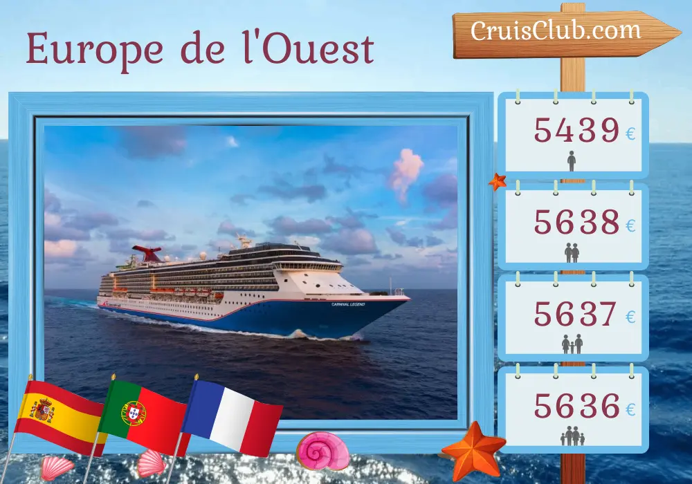 Croisière en Europe de l`Ouest de Barcelone à Douvres à bord du navire Carnival Legend avec des visites en Espagne, au Portugal et en France pendant 10 jours