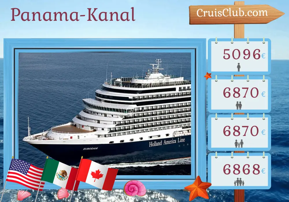 Kreuzfahrt im Panamakanal von Fort Lauderdale nach Vancouver an Bord des Schiffes Eurodam mit Besuchen in den USA, Kolumbien, Panama, Costa Rica, Guatemala, Mexiko und Kanada für 21 Tage