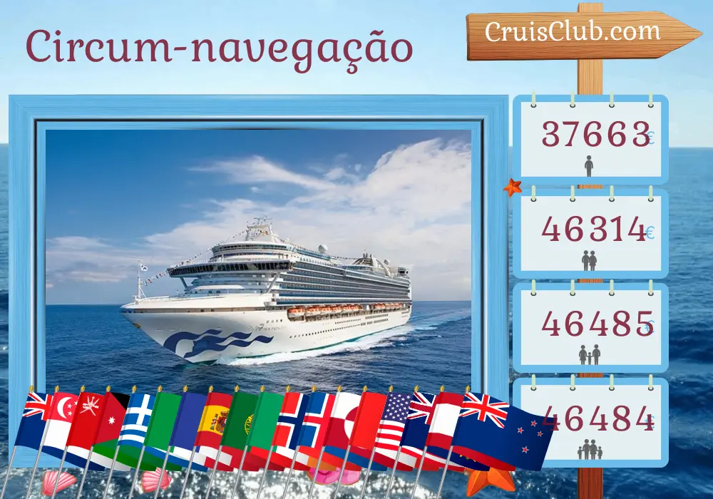 Cruzeiro no passeio mundial saindo de Brisbane a bordo do navio Crown Princess com visitas à Austrália, Indonésia, Singapura, Tailândia, Sri Lanka, Omã, Jordânia, Egito, Israel, Grécia, Itália, França, Espanha, Marrocos, Portugal, Irlanda, Noruega, Islândia, Groenlândia, Canadá, EUA, Colômbia, Panamá, Peru, Chile, Pitcairn, Polinésia Francesa e Nova Zelândia por 114 dias